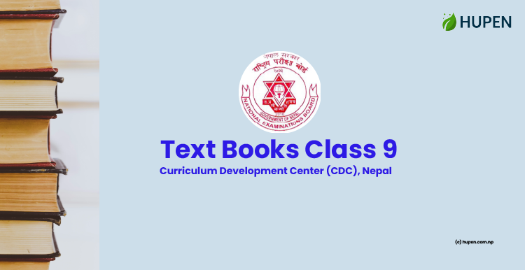 Class 9 Books – Curriculum Development Center (CDC) Nepal | Hupen