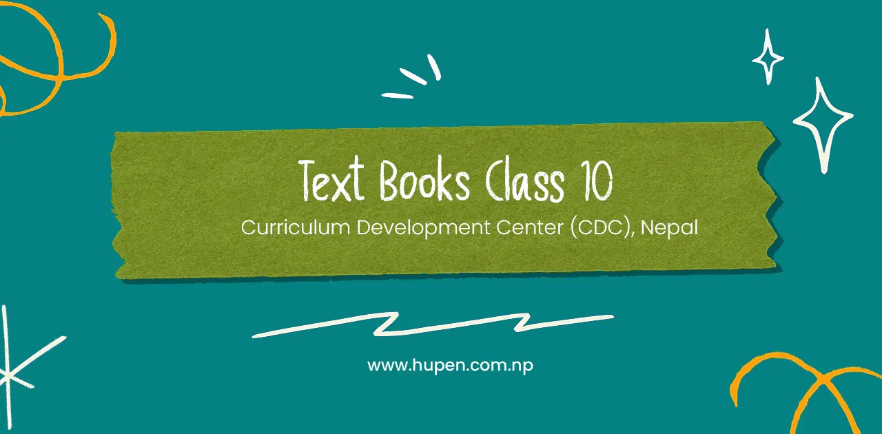 Class 10 CDC Books – Curriculum Development Center (CDC) Nepal | Download Official Textbooks - Hupen